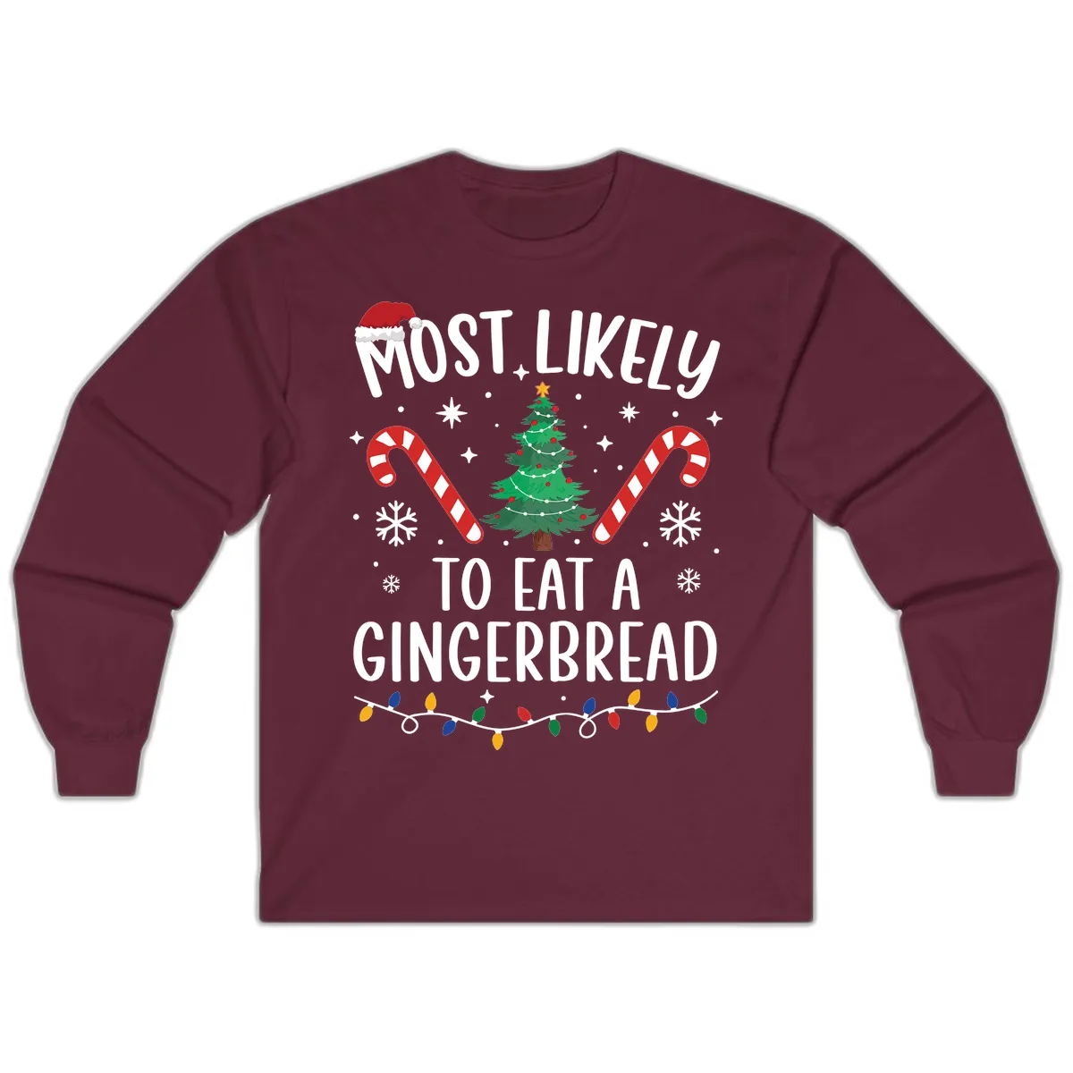 Most Likely To Eat A Gingerbread Long Sleeve in Maroon