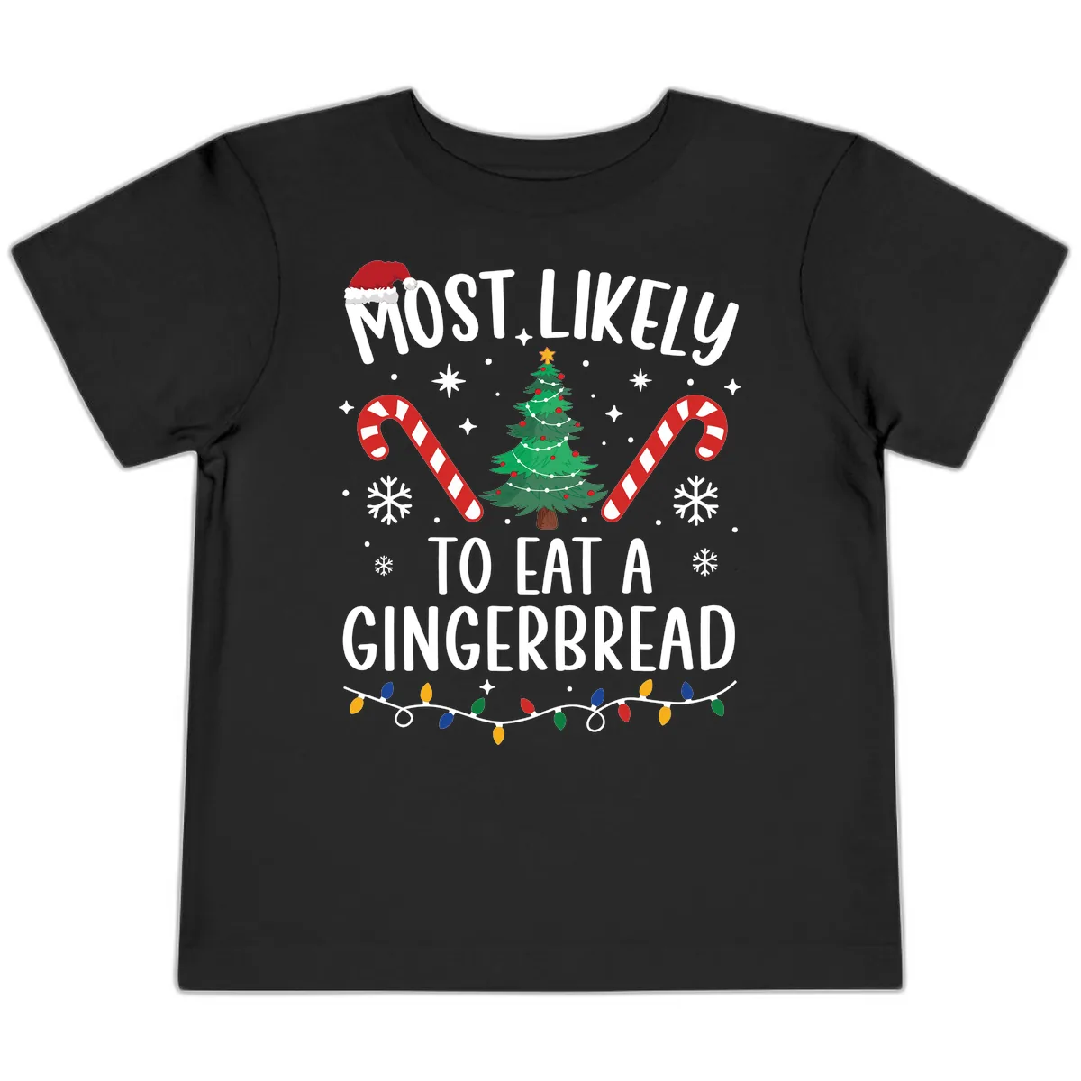 Most Likely To Eat A Gingerbread Toddler T-Shirt in Black