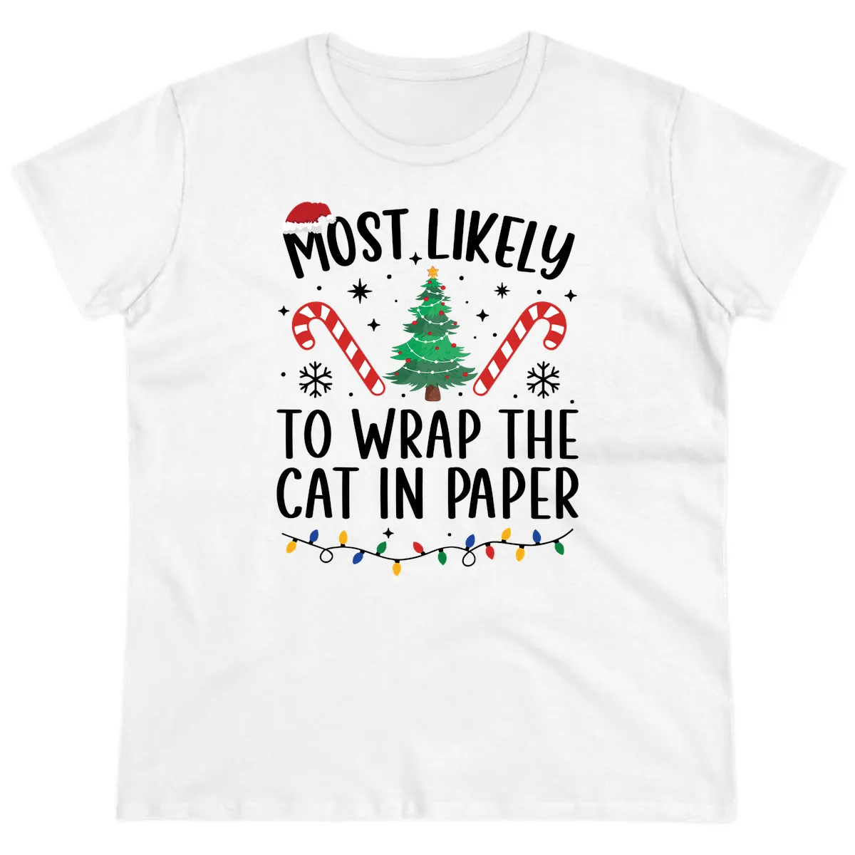 Most Likely To Wrap The Cat Christmas Ladies Tee in White