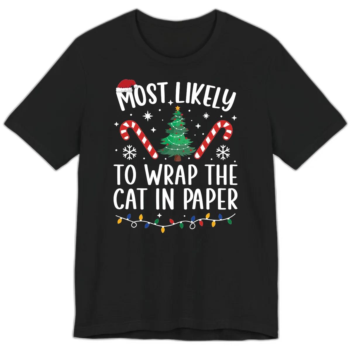 Most Likely To Wrap The Cat Christmas Premium T-Shirt in Black