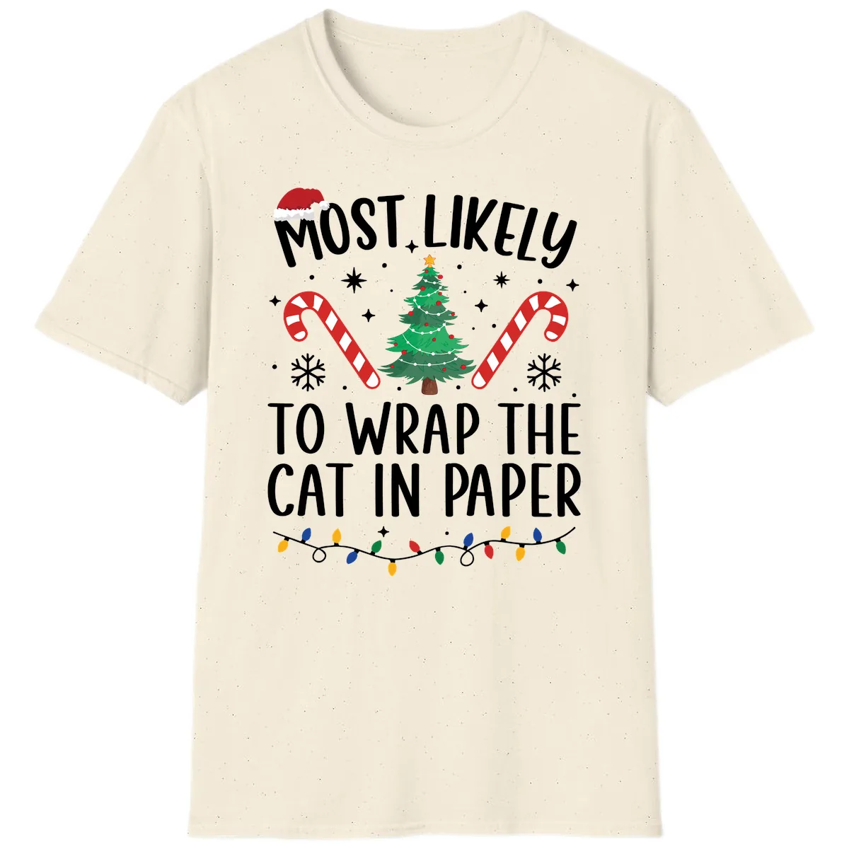 Most Likely To Wrap The Cat Christmas T-Shirt in Natural