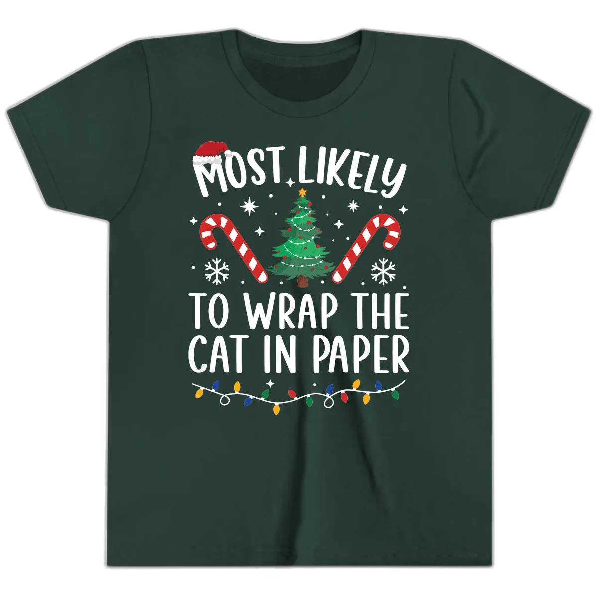 Most Likely To Wrap The Cat Christmas Youth T-Shirt in Forest