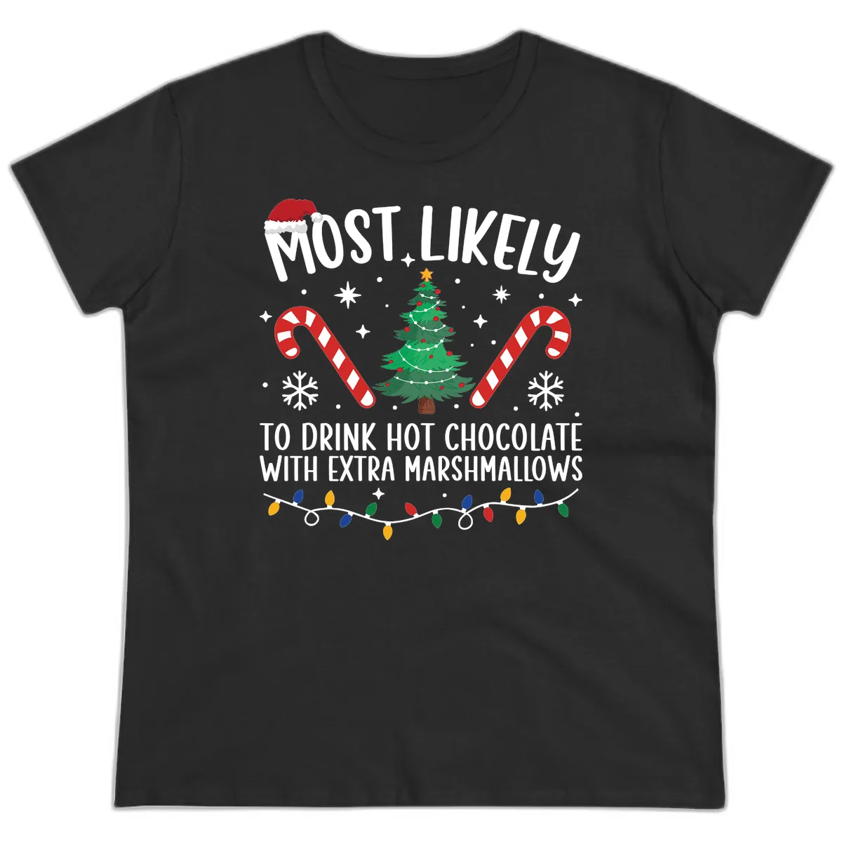 Most Likely To Drink Hot Chocolate Ladies Tee in Black
