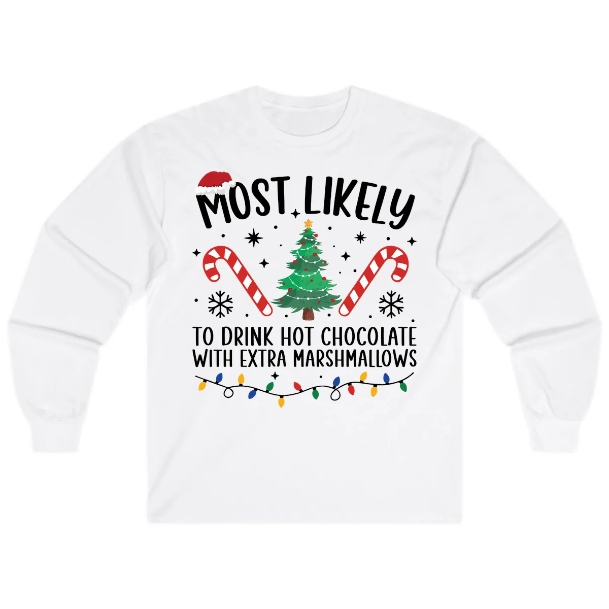 Most Likely To Drink Hot Chocolate Long Sleeve in White