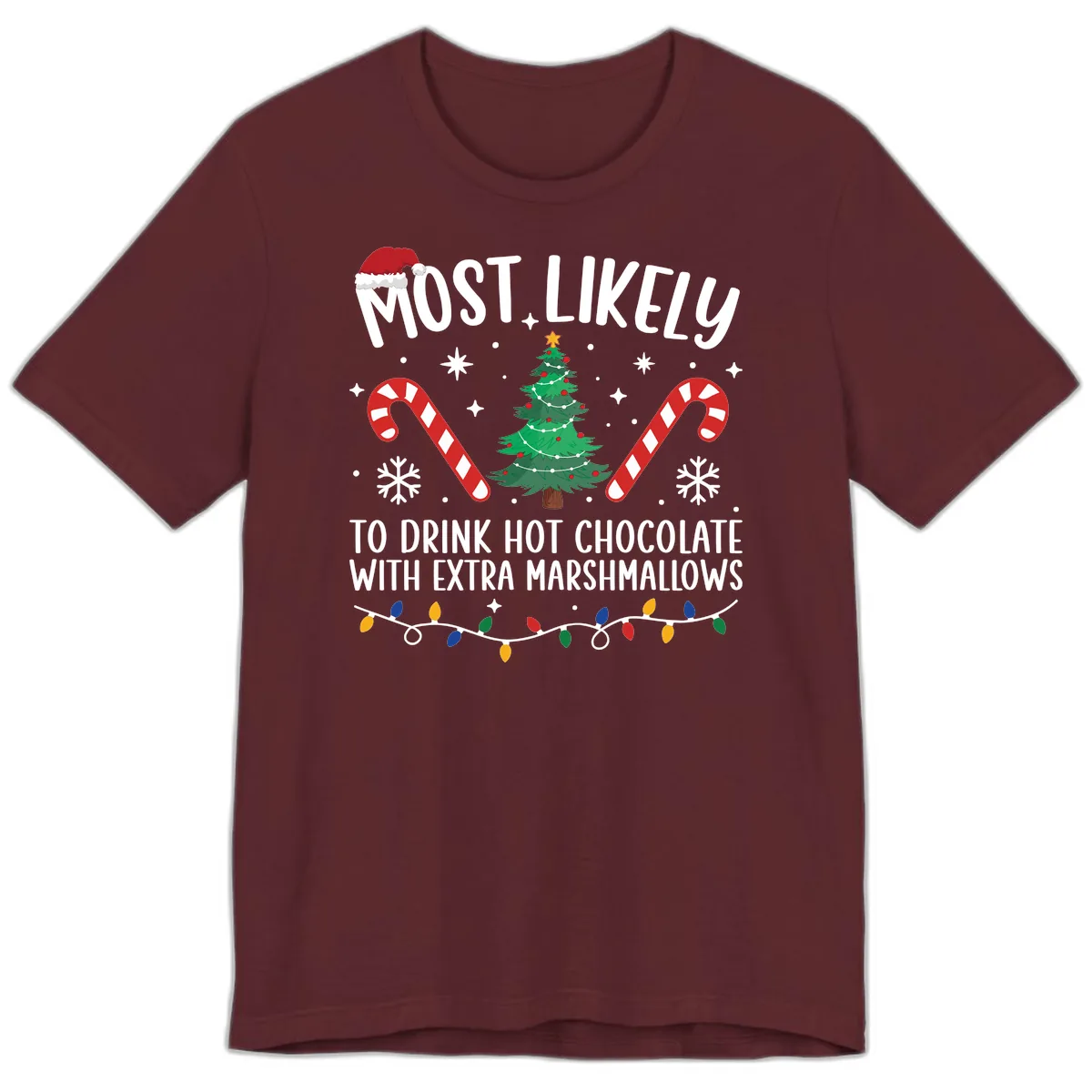 Most Likely To Drink Hot Chocolate Premium T-Shirt in Maroon