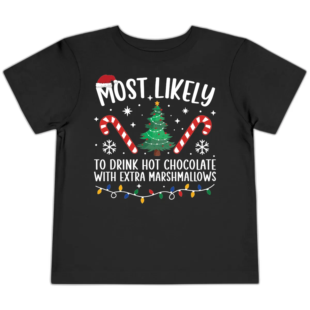 Most Likely To Drink Hot Chocolate Toddler T-Shirt in Black