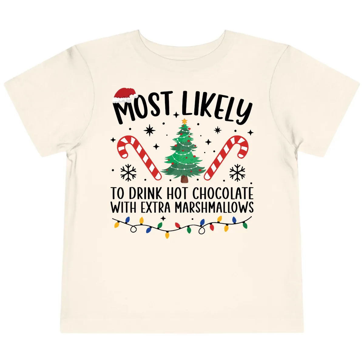 Most Likely To Drink Hot Chocolate Toddler T-Shirt in Natural