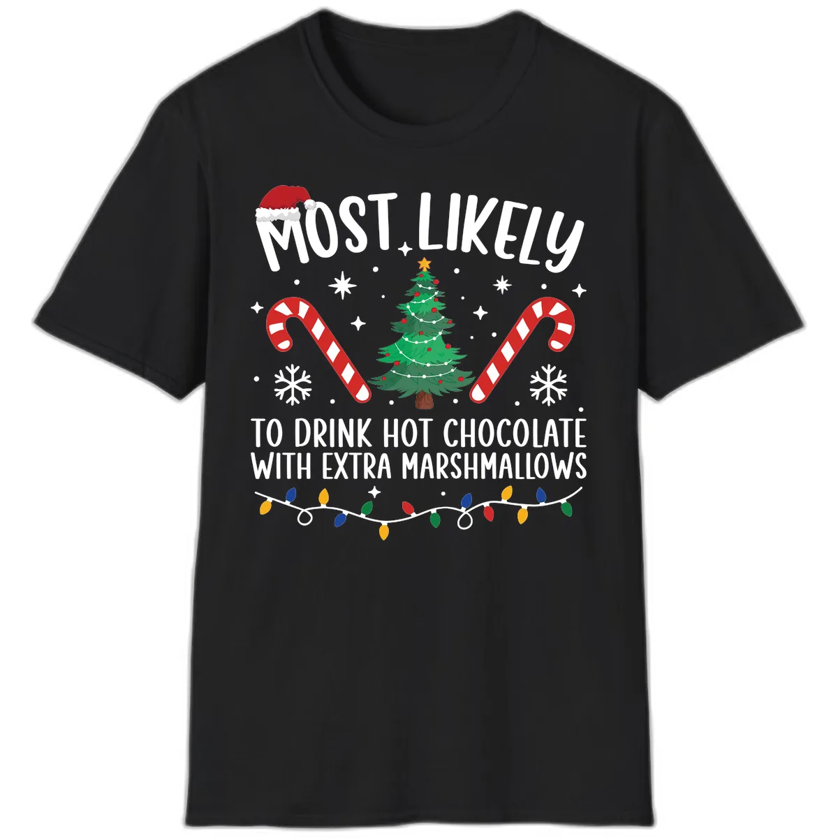 Most Likely To Drink Hot Chocolate T-Shirt in Black