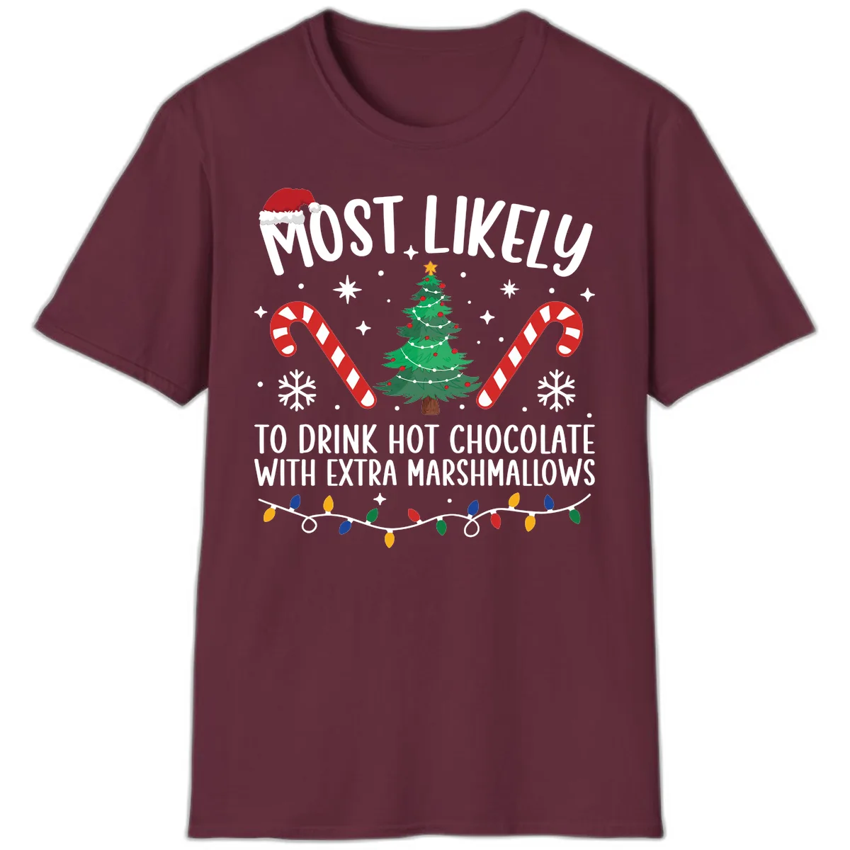 Most Likely To Drink Hot Chocolate T-Shirt in Maroon