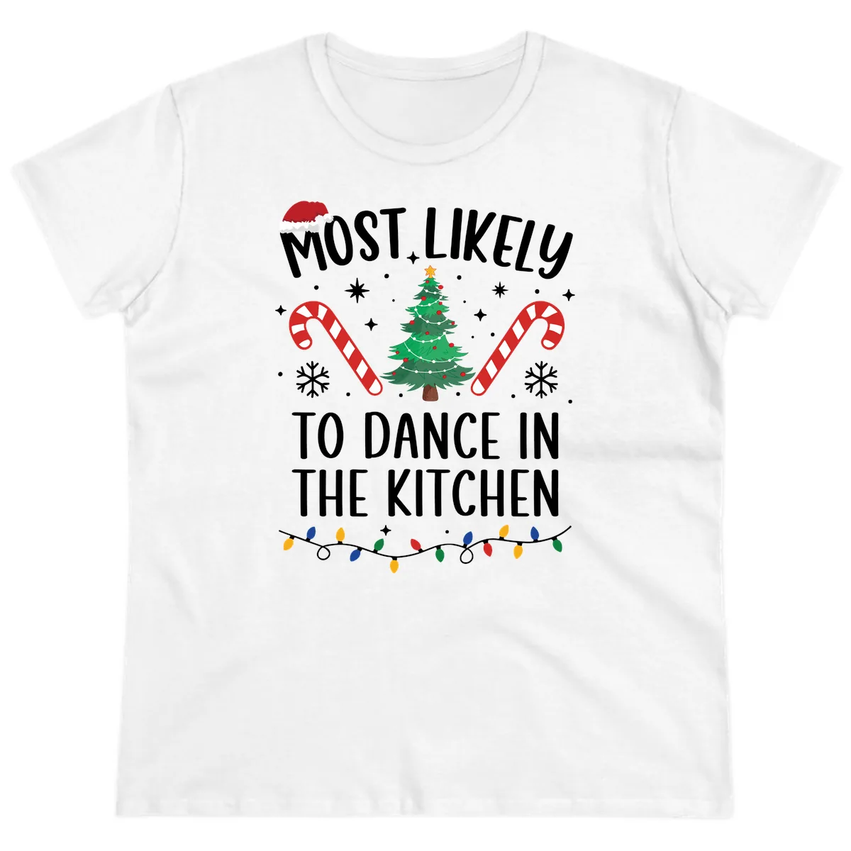 Most Likely To Dance In The Kitchen Christmas Ladies Tee in White