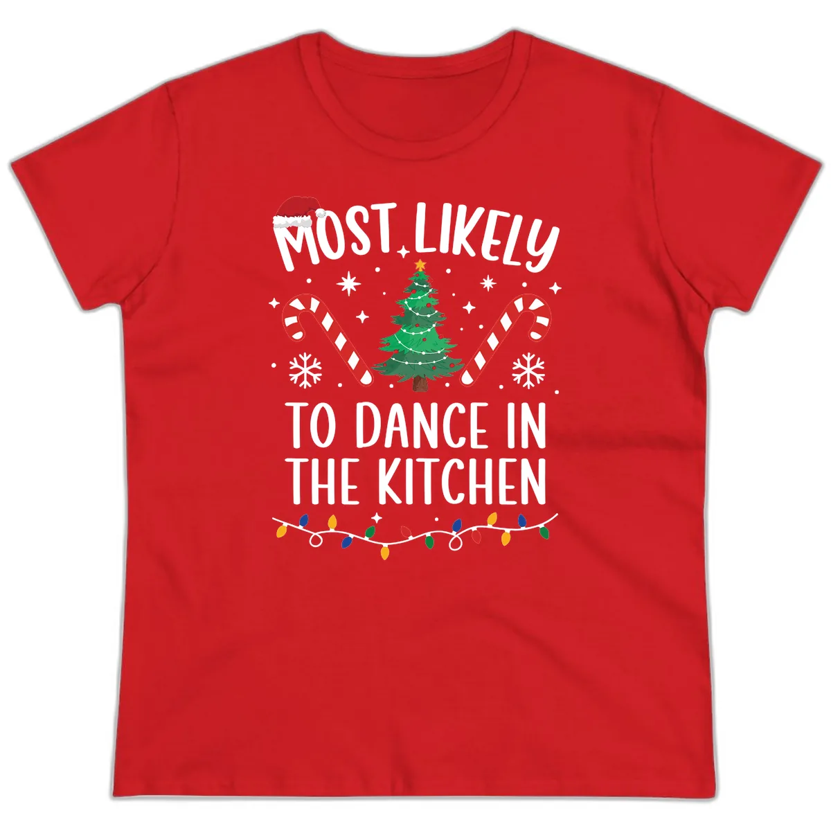 Most Likely To Dance In The Kitchen Christmas Ladies Tee in Red