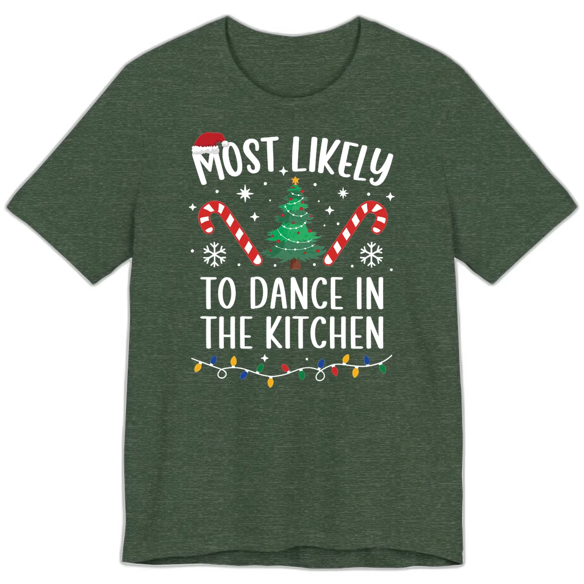 Most Likely To Dance In The Kitchen Christmas Premium T-Shirt in Heather Forest