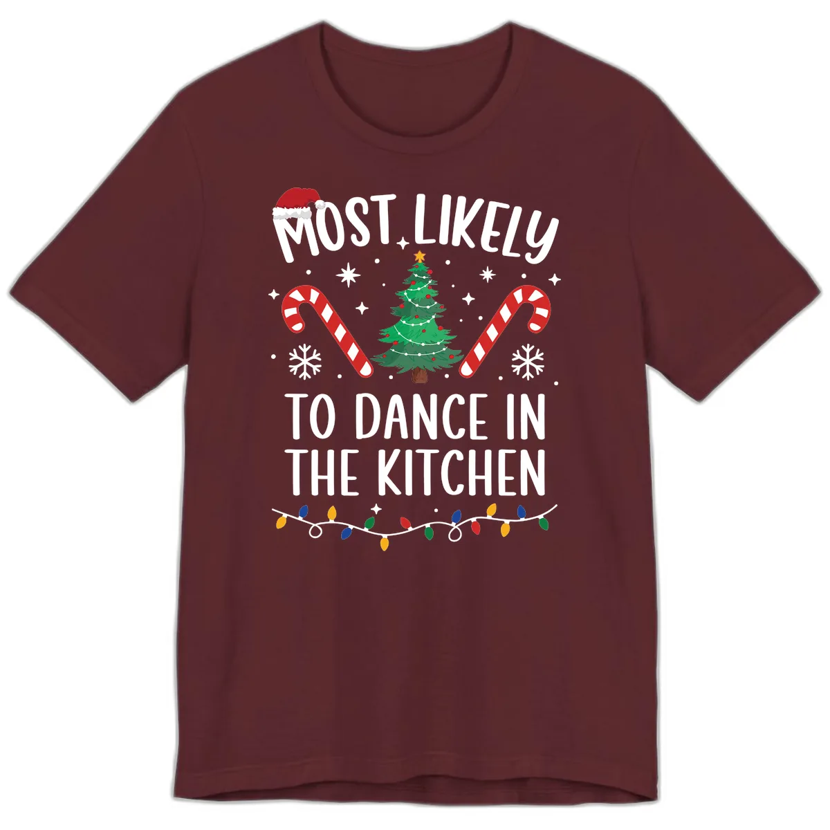 Most Likely To Dance In The Kitchen Christmas Premium T-Shirt in Maroon