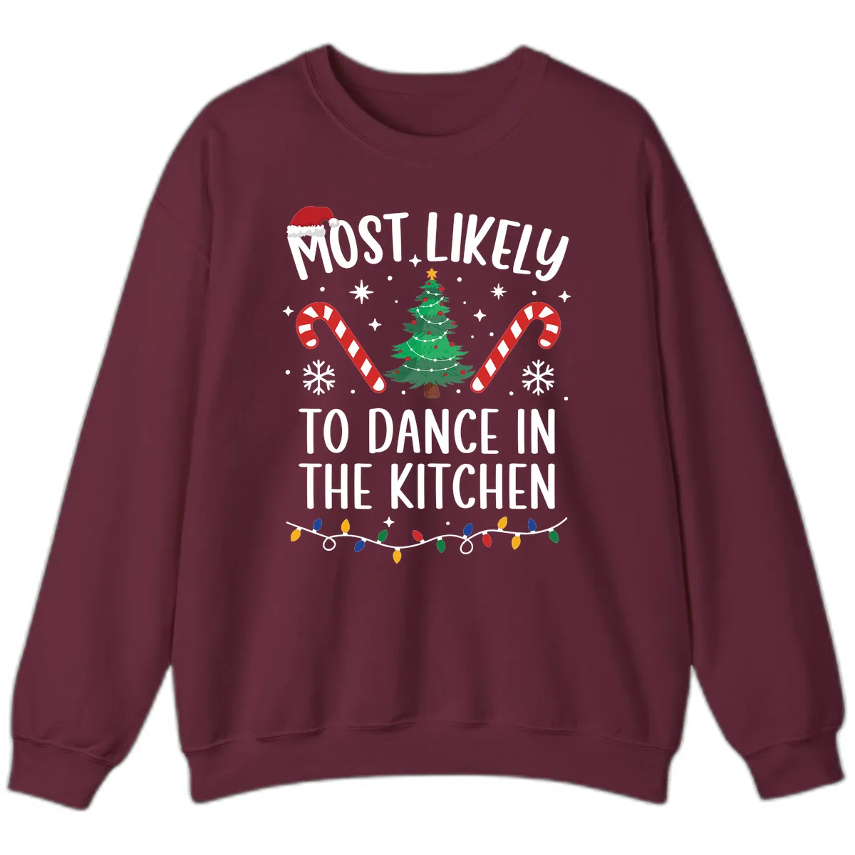Most Likely To Dance In The Kitchen Christmas Sweatshirt in Maroon