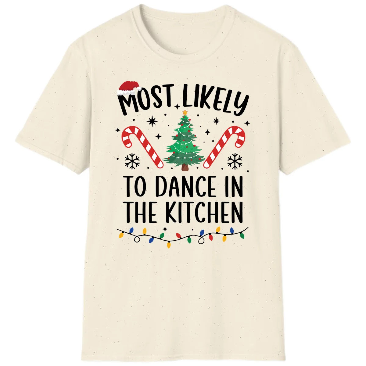 Most Likely To Dance In The Kitchen Christmas T-Shirt in Natural