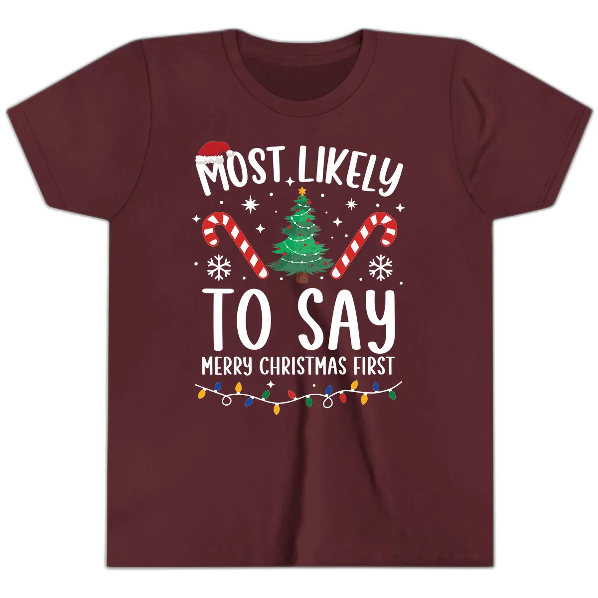 Most Likely To Say Merry Christmas First Youth T-Shirt in Maroon