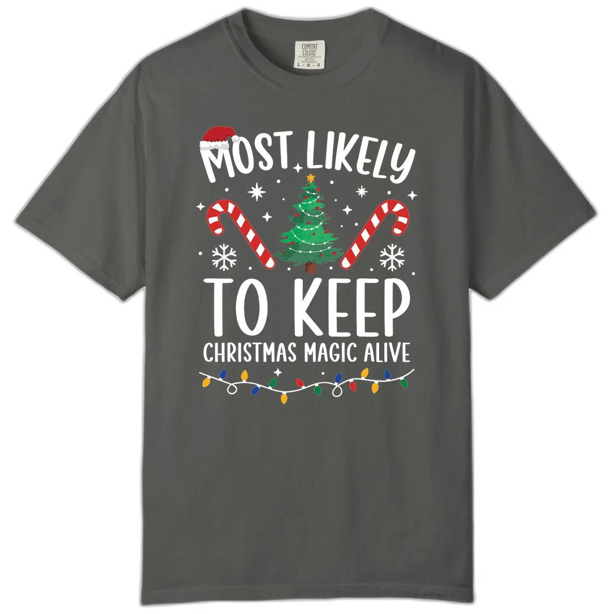 Most Likely To Keep Christmas Magic Alive Comfort Color in Pepper