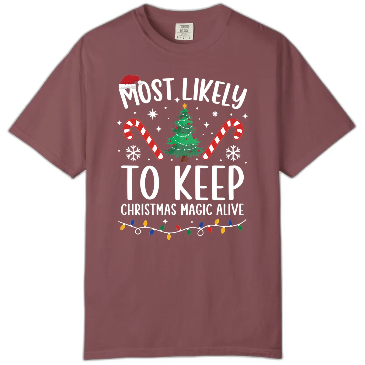 Most Likely To Keep Christmas Magic Alive Comfort Color in Brick