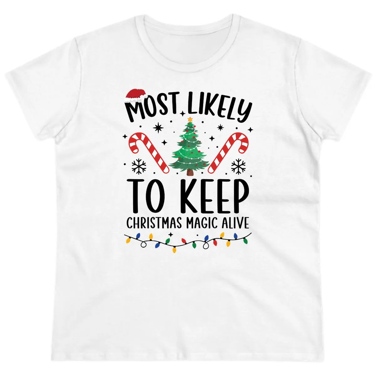 Most Likely To Keep Christmas Magic Alive Ladies Tee in White