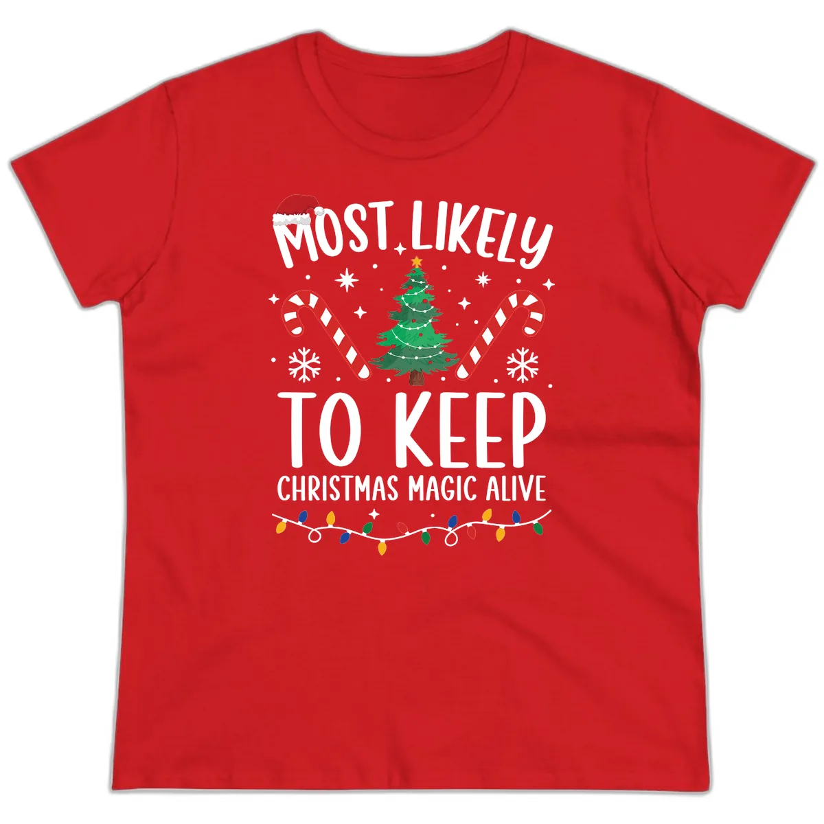 Most Likely To Keep Christmas Magic Alive Ladies Tee in Red