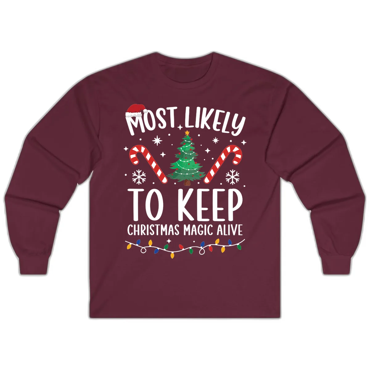 Most Likely To Keep Christmas Magic Alive Long Sleeve in Maroon