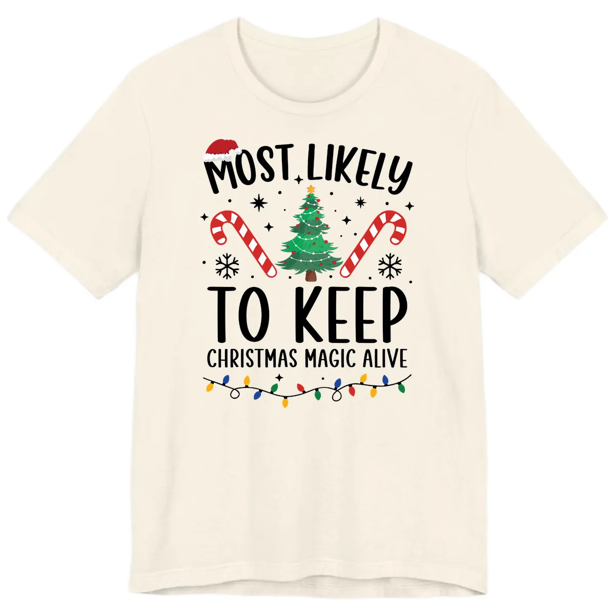 Most Likely To Keep Christmas Magic Alive Premium T-Shirt in Natural