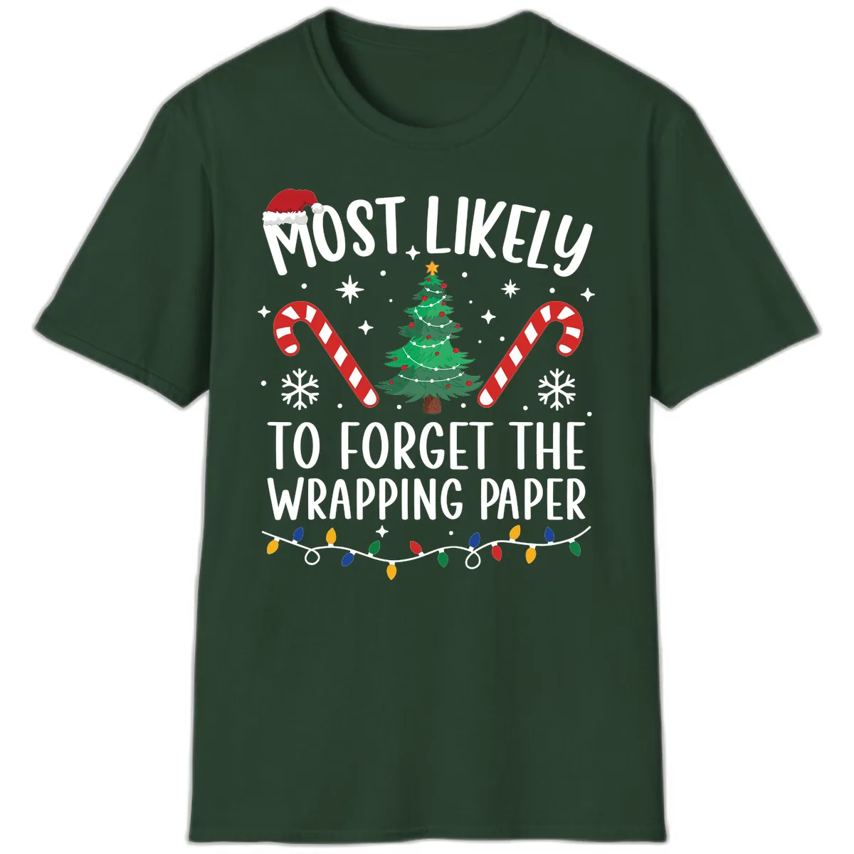 Most Likely To Forget Wrapping Paper T-Shirt in Forest Green