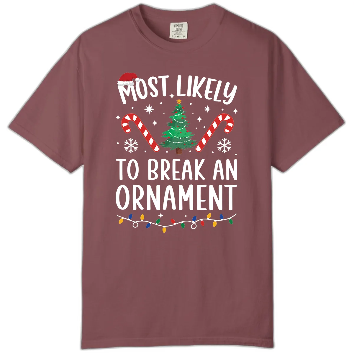 Most Likely To Break An Ornament Christmas Tee Comfort Color in Brick