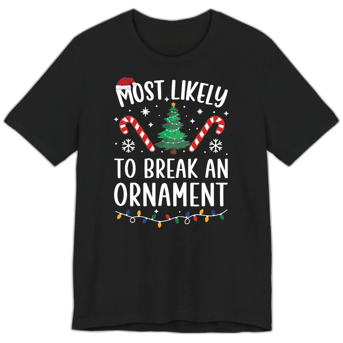 Most Likely To Break An Ornament Christmas Tee Premium T-Shirt in Black