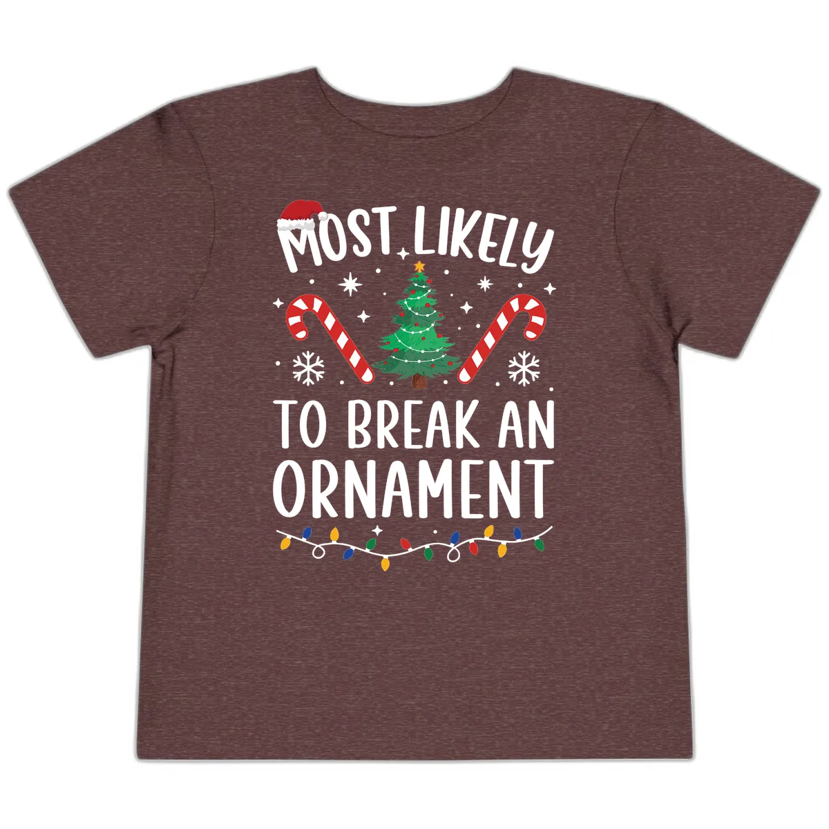 Most Likely To Break An Ornament Christmas Tee Toddler T-Shirt in Heather Maroon