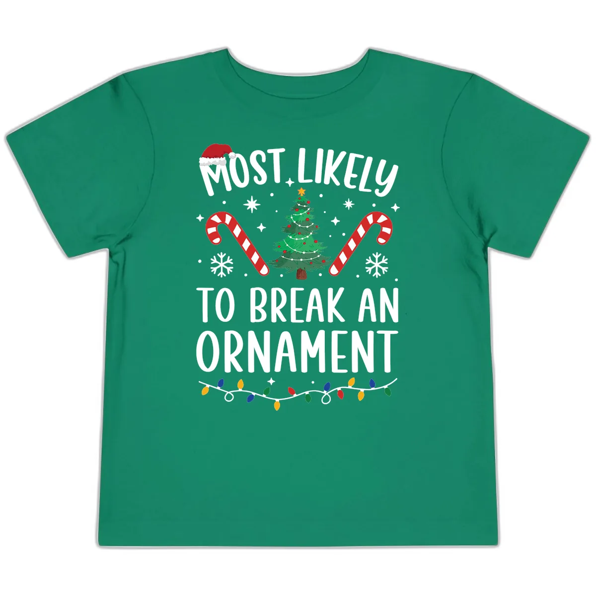 Most Likely To Break An Ornament Christmas Tee Toddler T-Shirt in Kelly