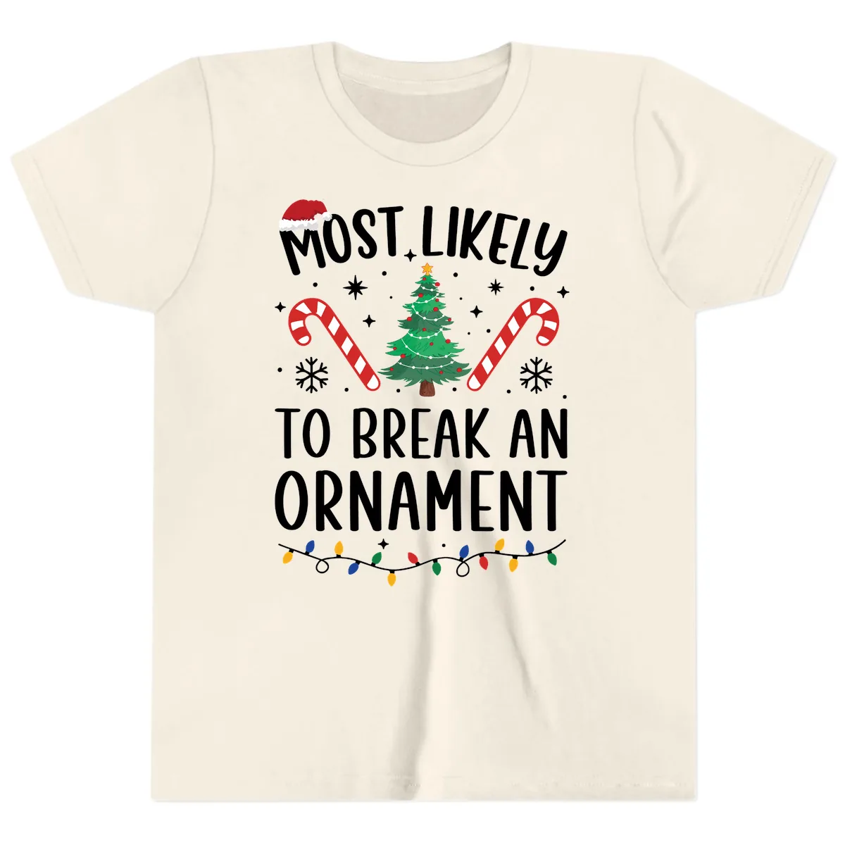 Most Likely To Break An Ornament Christmas Tee Youth T-Shirt in Natural