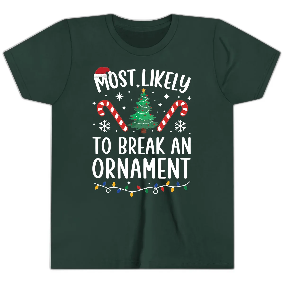 Most Likely To Break An Ornament Christmas Tee Youth T-Shirt in Forest