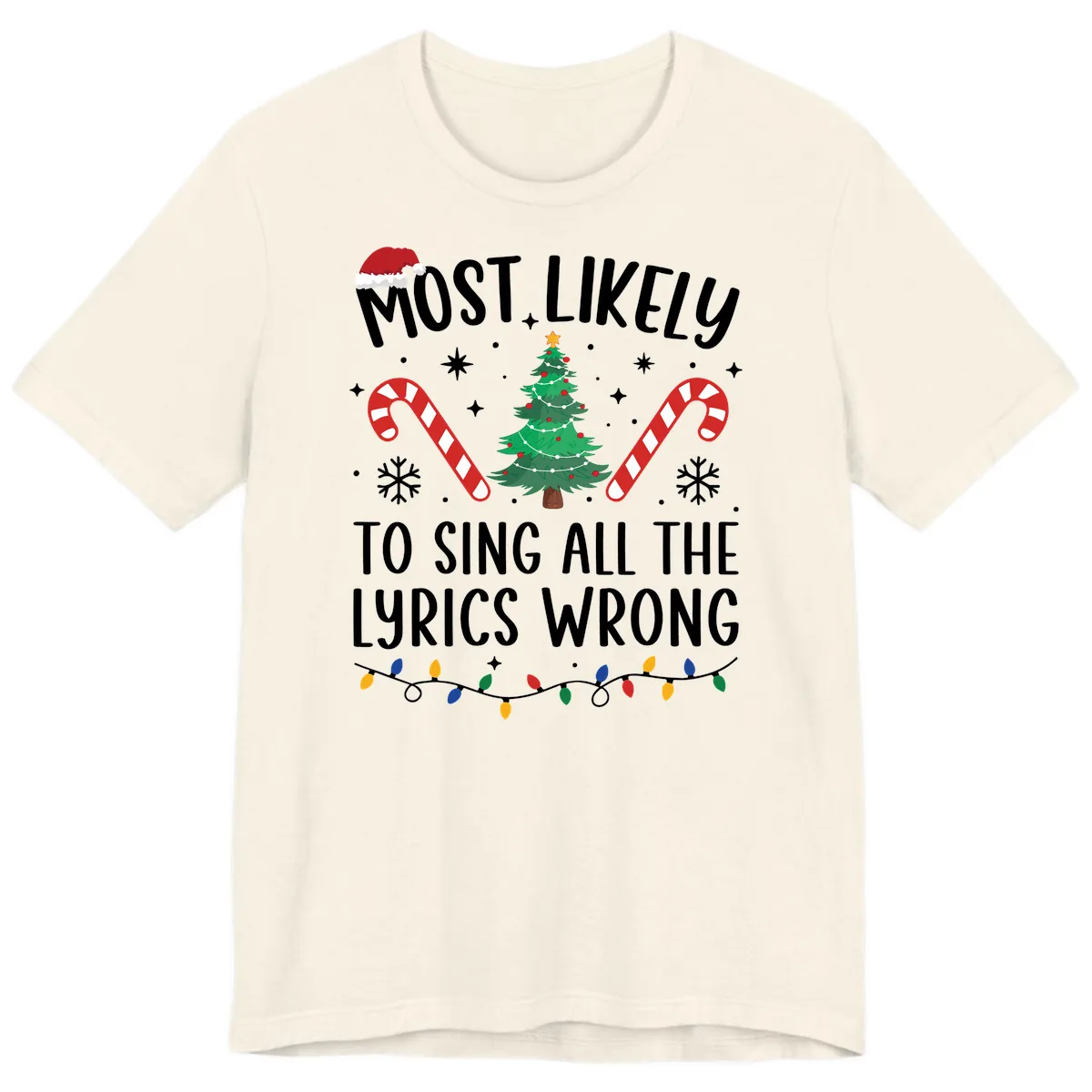 Most Likely To Sing All The Lyrics Wrong Christmas T-Shirt Premium T-Shirt in Natural