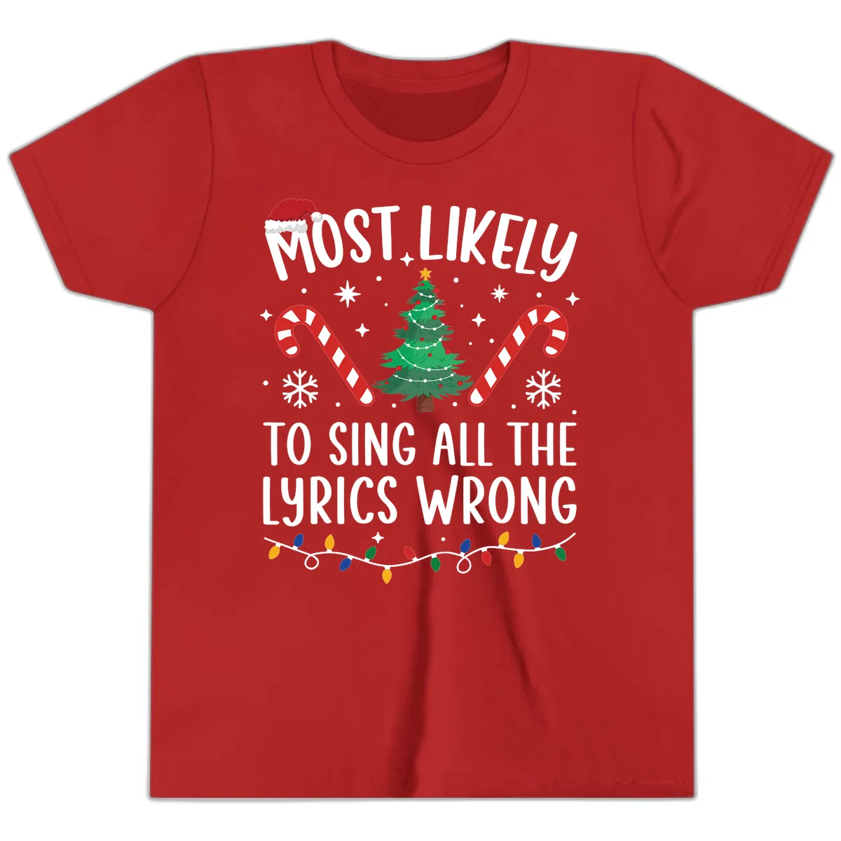Most Likely To Sing All The Lyrics Wrong Christmas T-Shirt Youth T-Shirt in Red