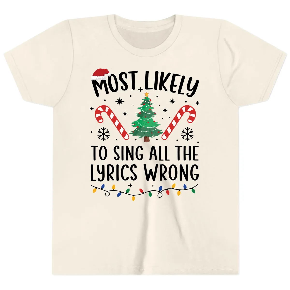 Most Likely To Sing All The Lyrics Wrong Christmas T-Shirt Youth T-Shirt in Natural