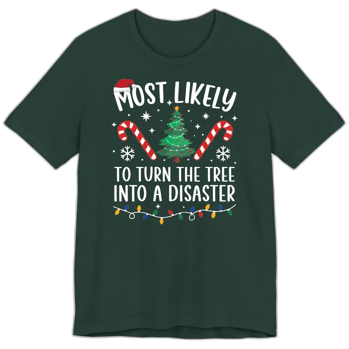 Most Likely To Turn Tree Into Disaster Premium T-Shirt in Forest