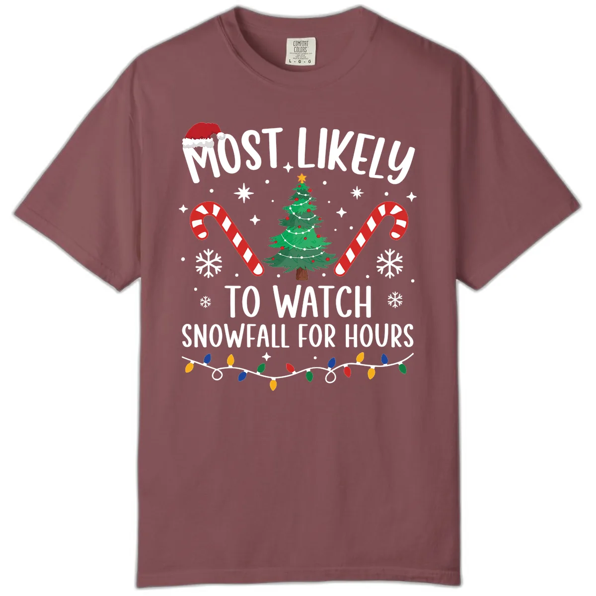 Most Likely To Watch Snowfall For Hours Comfort Color in Brick
