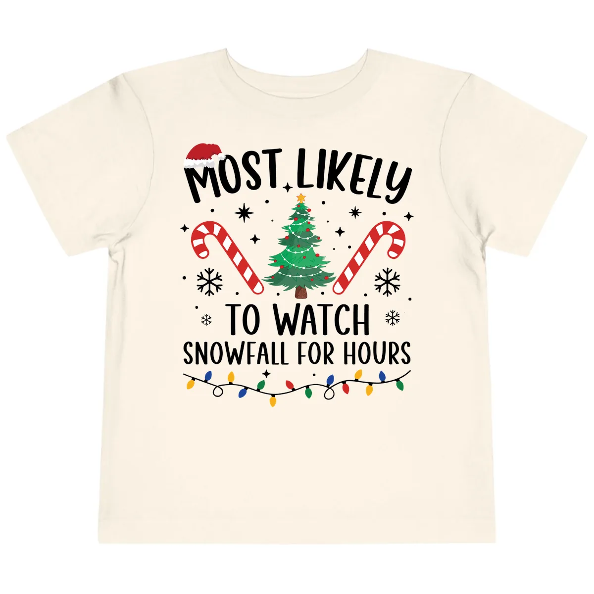 Most Likely To Watch Snowfall For Hours Toddler T-Shirt in Natural