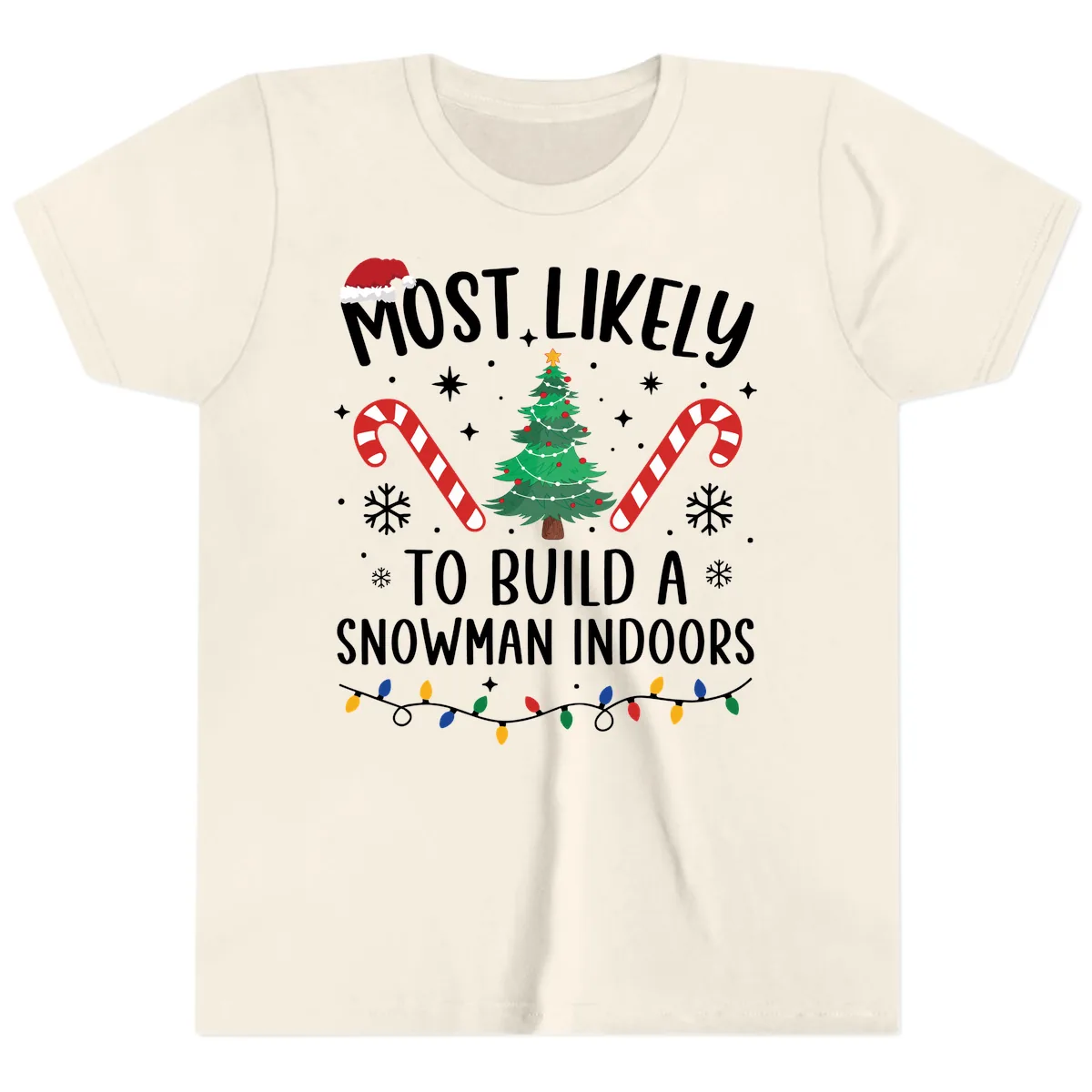 Most Likely To Build A Snowman Indoors Youth T-Shirt in Natural