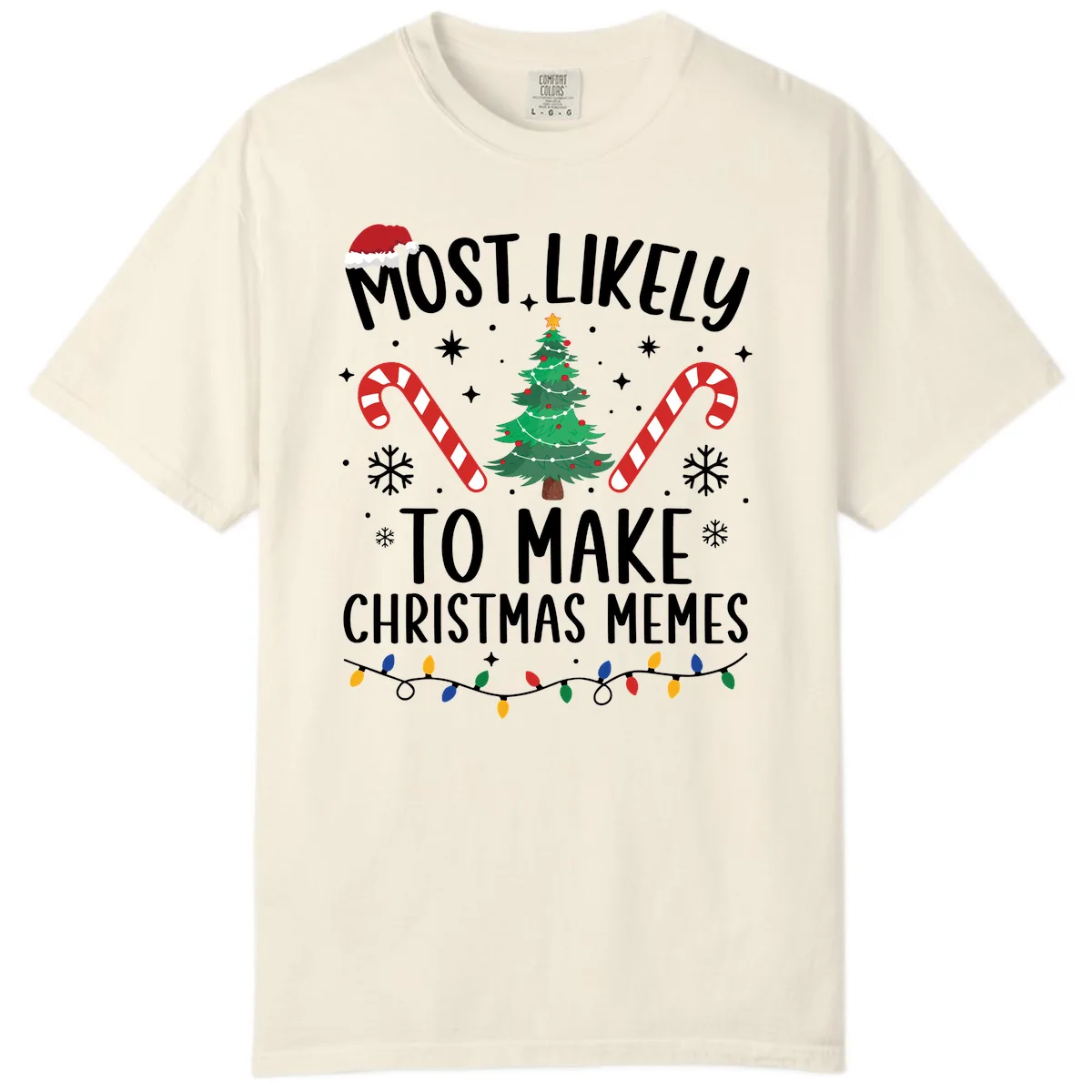 Most Likely To Make Christmas Memes Comfort Color in Ivory