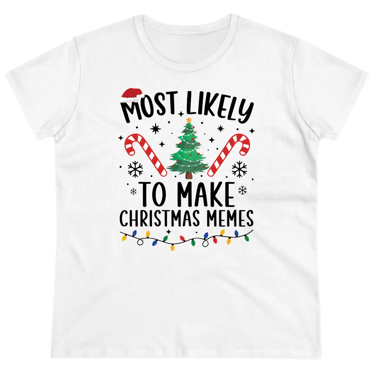Most Likely To Make Christmas Memes Ladies Tee in White