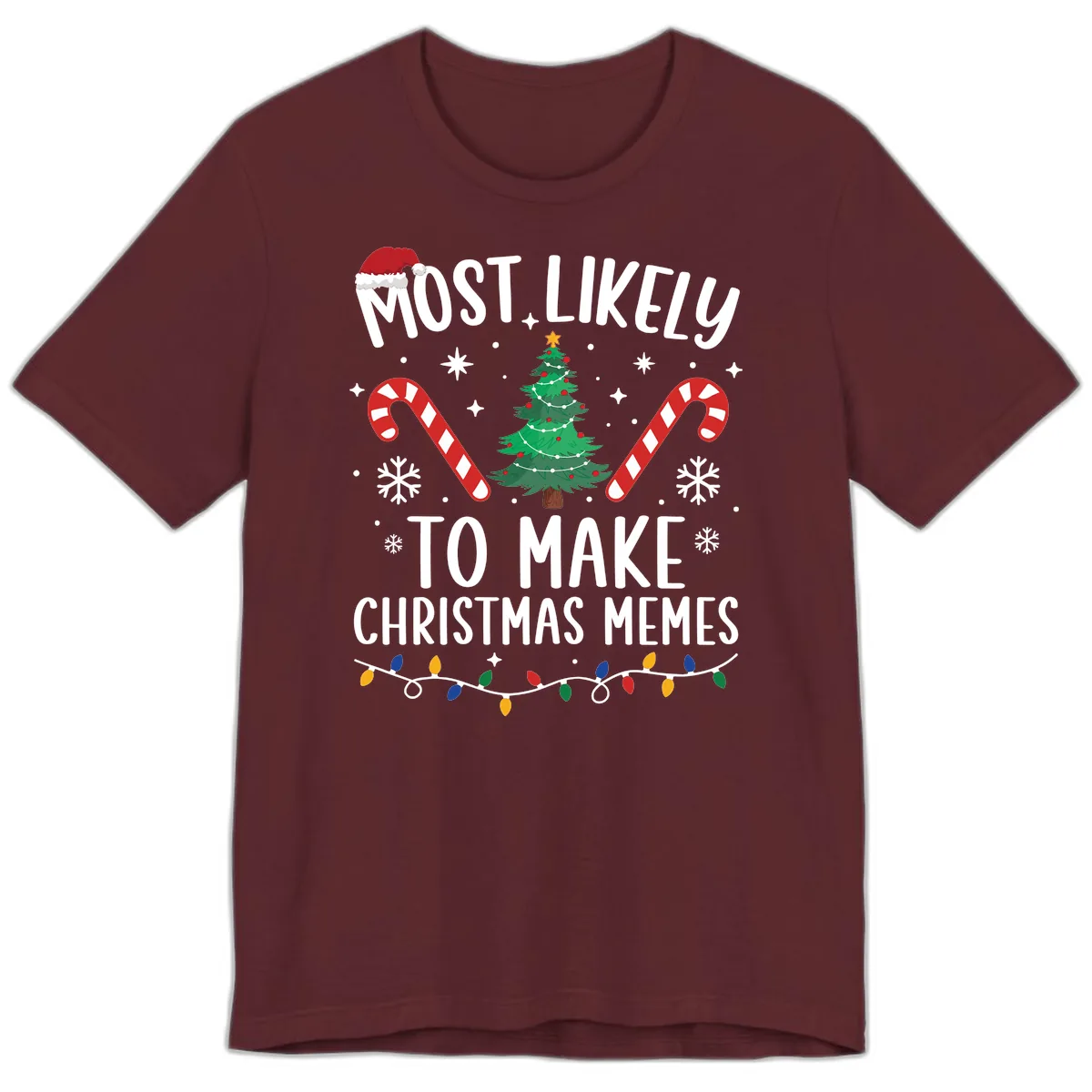 Most Likely To Make Christmas Memes Premium T-Shirt in Maroon