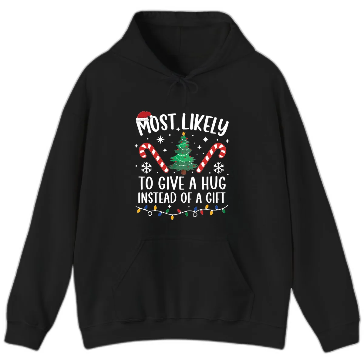 Most Likely To Give A Hug Christmas Design Hoodie in Black
