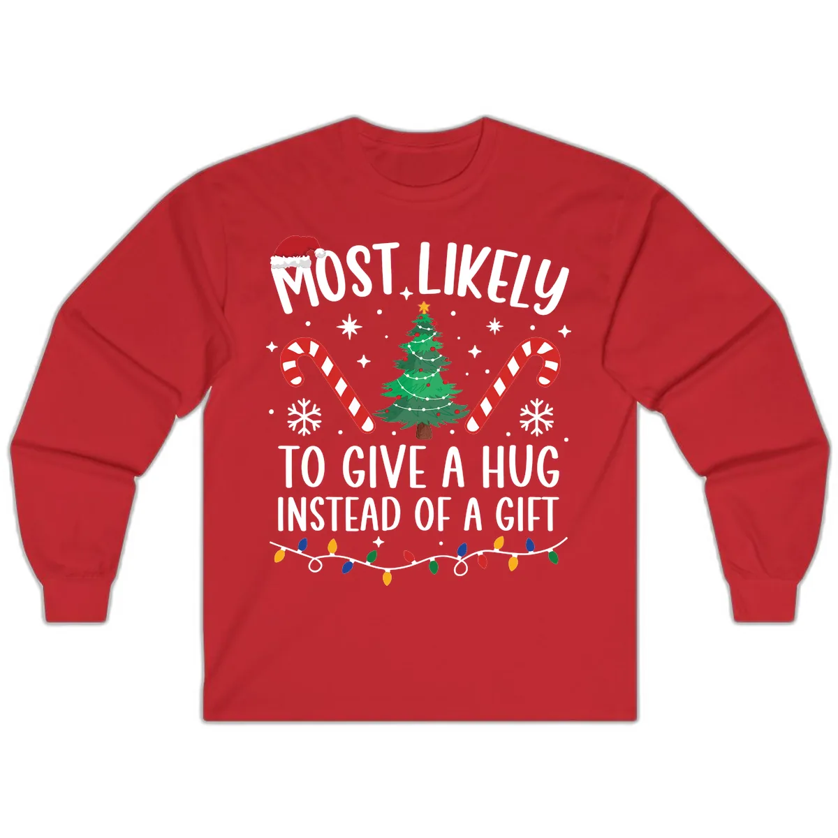 Most Likely To Give A Hug Christmas Design Long Sleeve in Red