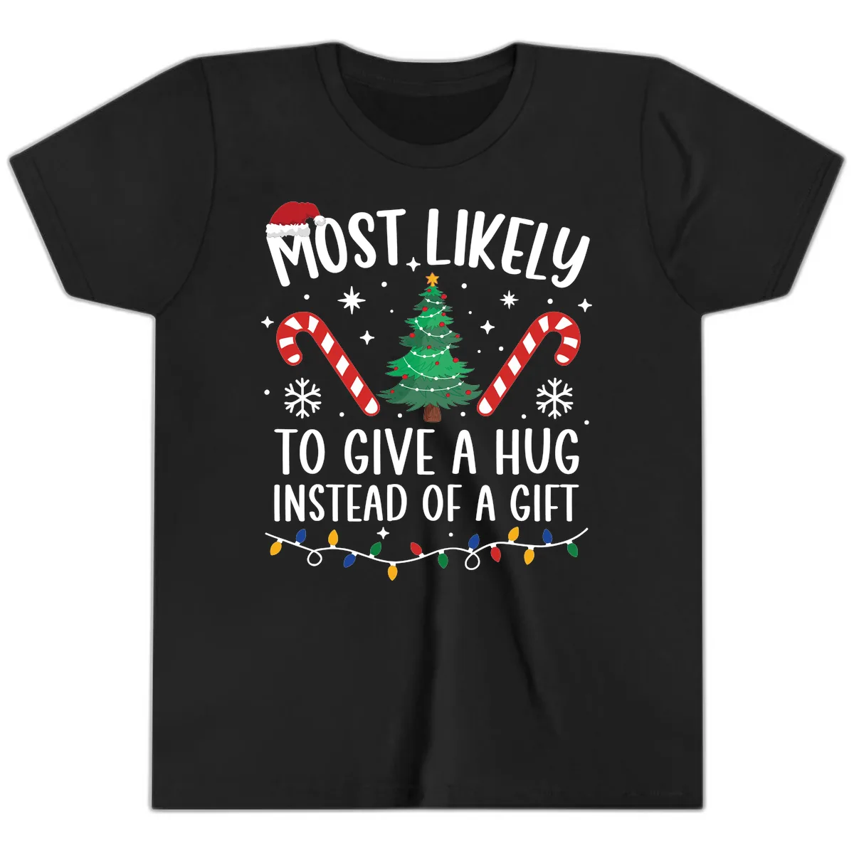 Most Likely To Give A Hug Christmas Design Youth T-Shirt in Black