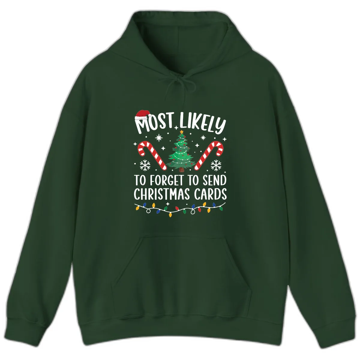 Most Likely To Forget Christmas Cards Hoodie in Forest Green
