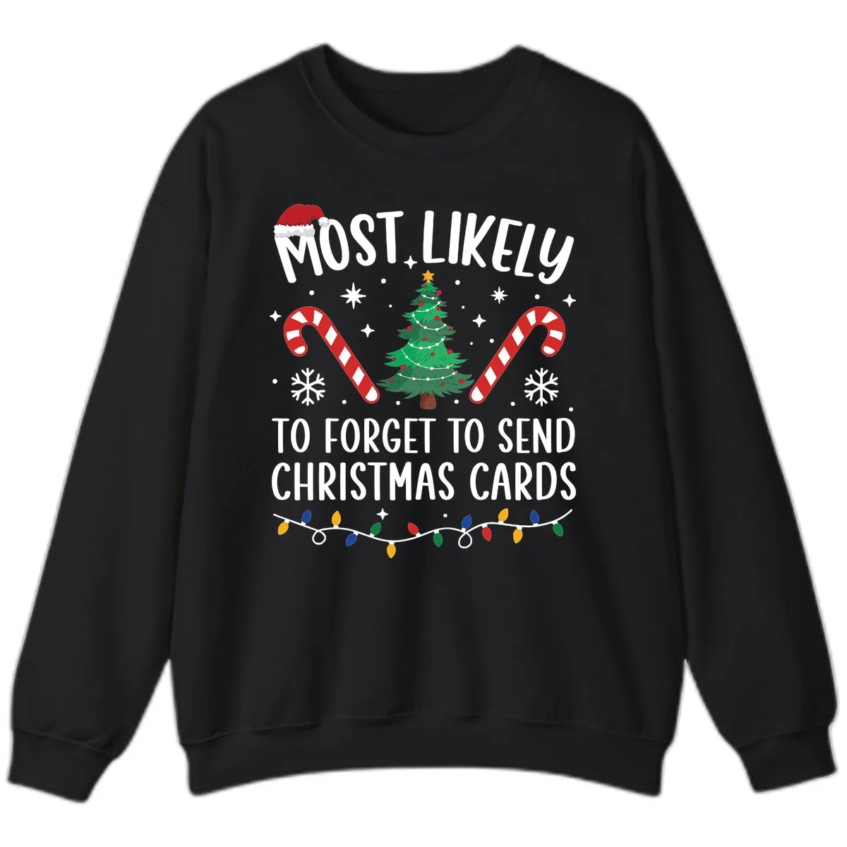 Most Likely To Forget Christmas Cards Sweatshirt in Black