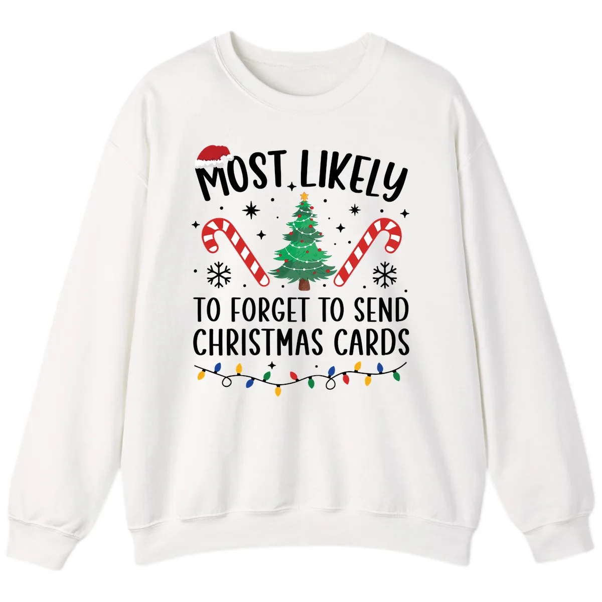 Most Likely To Forget Christmas Cards Sweatshirt in White