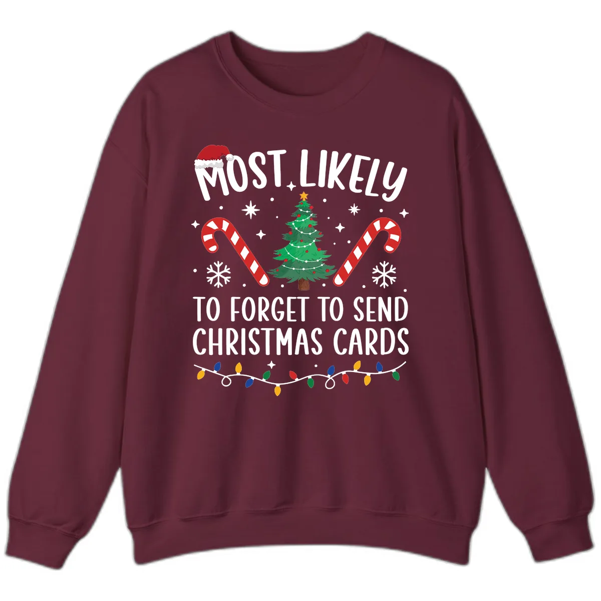 Most Likely To Forget Christmas Cards Sweatshirt in Maroon